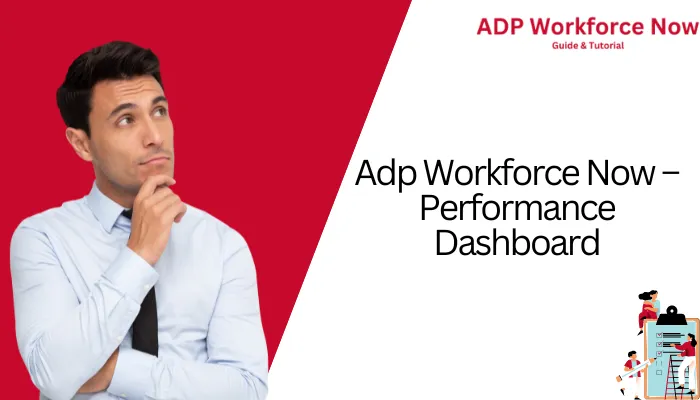 Adp Workforce Now - Performance Dashboard