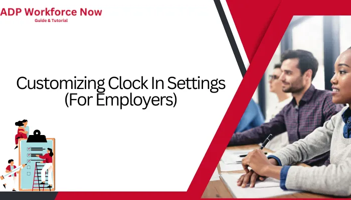 Customizing Clock In Settings (For Employers)